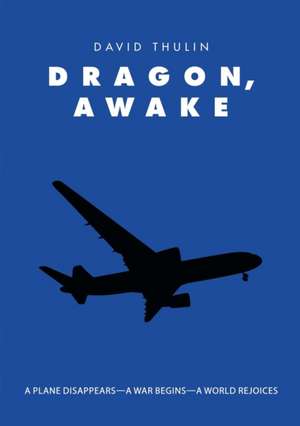 Dragon, Awake de David Thulin