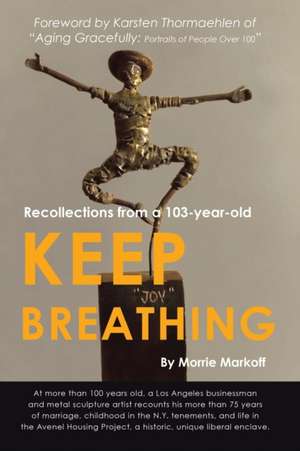 Keep Breathing de Morrie Markoff