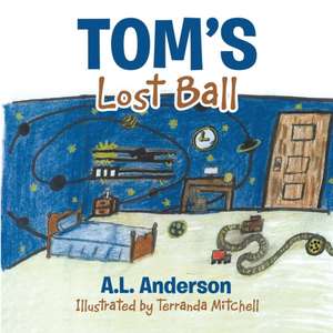 Tom's Lost Ball de A. L Anderson