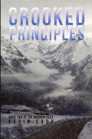 Crooked Principles de Kevin Cady