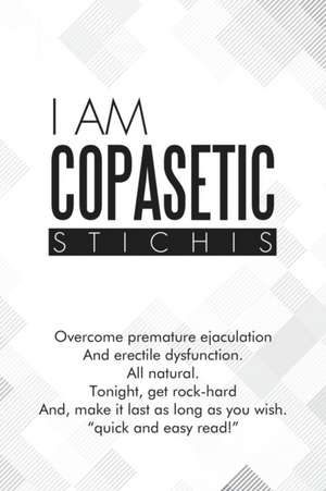 I Am Copasetic de Stichis