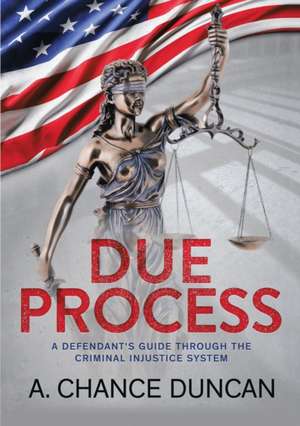 Due Process de A. Chance Duncan