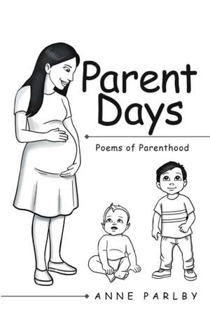 Parent Days de Anne Parlby