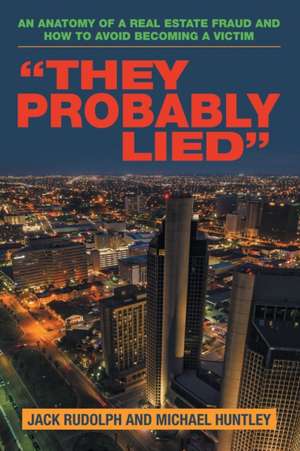 "They Probably Lied" de Jack Rudolph