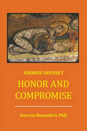 Honor And Compromise de Stavros Boinodiris