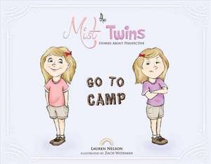 The Mist Twins Go to Camp de Lauren Nelson