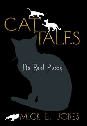 Cat Tales de Mick E. Jones