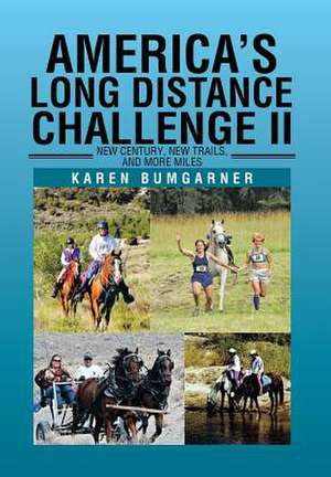 America's Long Distance Challenge II de Karen Bumgarner