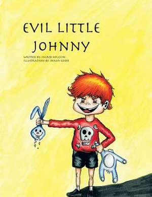 Evil Little Johnny de Ingrid Holguin