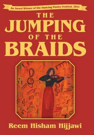 The Jumping of the Braids de Reem Hisham Hijjawi