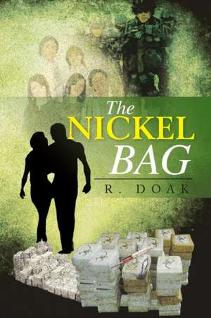 The Nickel Bag de R. Doak