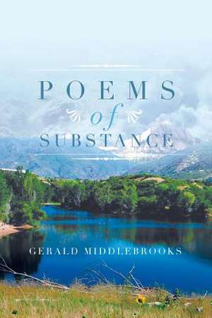 Poems of Substance de Gerald Middlebrooks