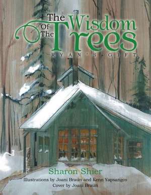 The Wisdom of the Trees de Sharon Shier