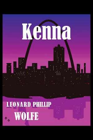 Kenna de Leonard Phillip Wolfe