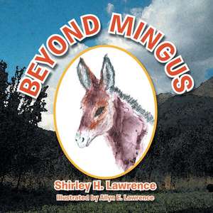 BEYOND MINGUS de Shirley H. Lawrence