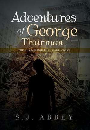 Adventures of George Thurman de S. J. Abbey