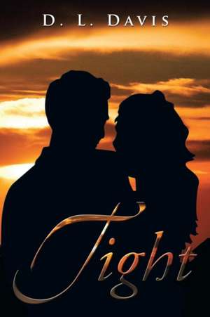 Tight de D. L. Davis