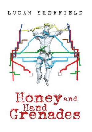 Sheffield, L: Honey and Hand Grenades