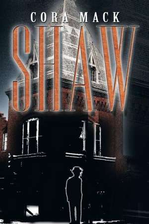 Shaw de Cora Mack