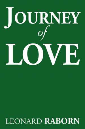 Journey of Love de Leonard Raborn