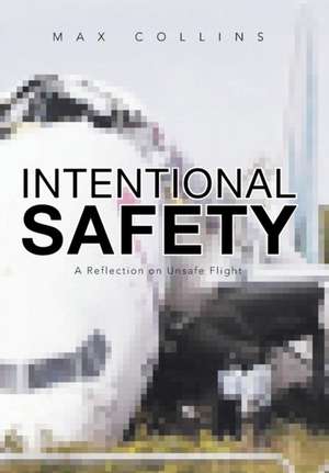 Intentional Safety de Max Collins