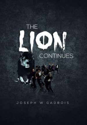 Gadbois, J: Lion Continues