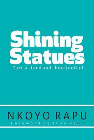 Shining Statues de Nkoyo Rapu