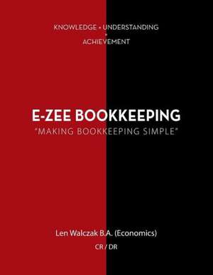 E-Zee Bookkeeping de Len Walczak