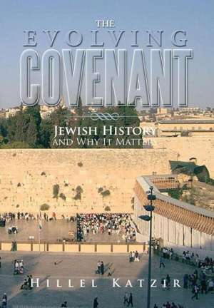 The Evolving Covenant de Hillel Katzir
