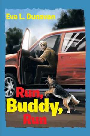 Run, Buddy, Run de Eva L. Dunavan