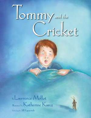 Tommy and the Cricket de Lawrence Mollot