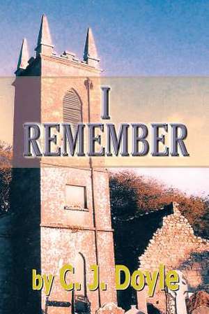 I Remember de C. J. Doyle