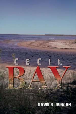 Cecil Bay de David N. Duncan