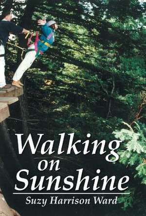 Walking on Sunshine de Suzy Harrison Ward