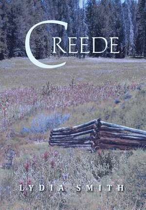 Creede de Lydia Smith