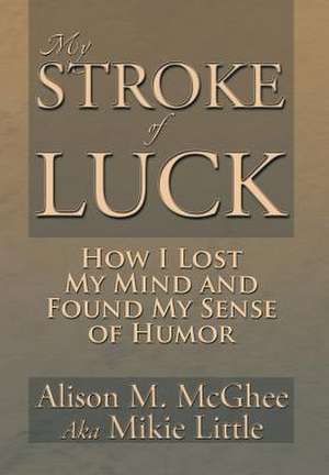 McGhee, A: My Stroke of Luck