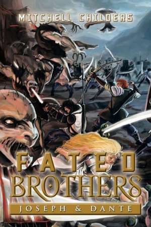 Fated Brothers de Mitchell Childers