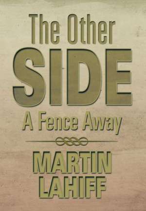 The Other Side de Martin Lahiff