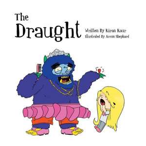 The Draught de Kiran Kaur