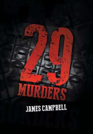 29 Murders de James Campbell