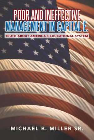 Poor and Ineffective Management in Capital E. de Michael B. Sr. Miller