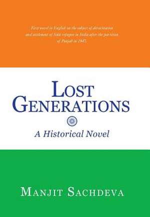 Lost Generations de Manjit Sachdeva