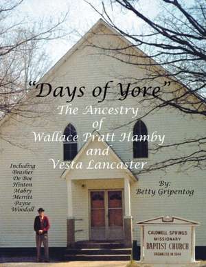 Days of Yore de Betty Hamby Gripentog