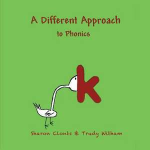 A Different Approach to Phonics de Sharon Clonts