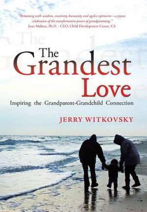 The Grandest Love de Jerry Witkovsky