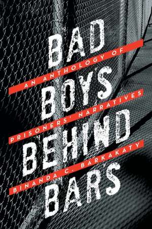 Bad Boys Behind Bars de Binanda C. Barkakaty