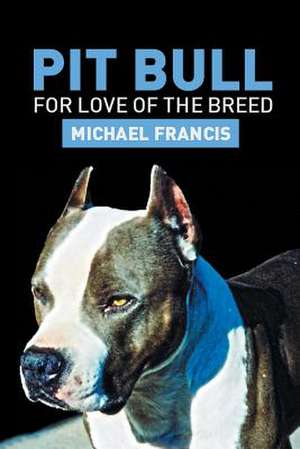 Pit Bull de Michael Francis