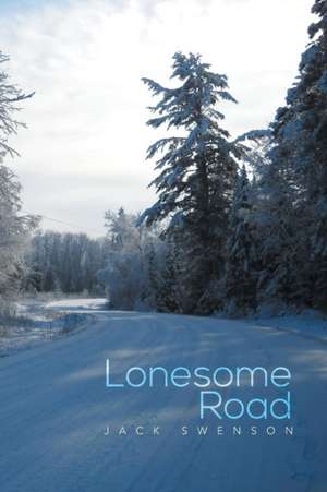 Lonesome Road de Jack Swenson