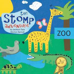 The Stomp Adventure de Jackson Tate Morton Sproull