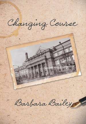 Changing Course de Barbara Bailey